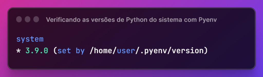 código - verificando as versões de python do sistema com pyenv2